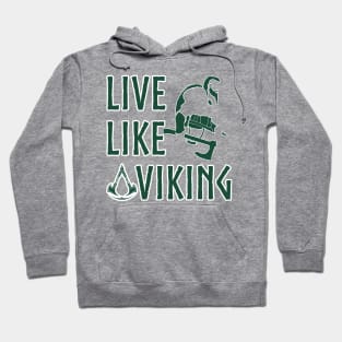 Live Like a Viking Hoodie